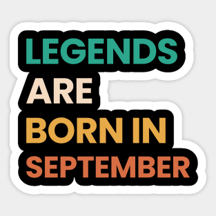 legends are born in september Sticker